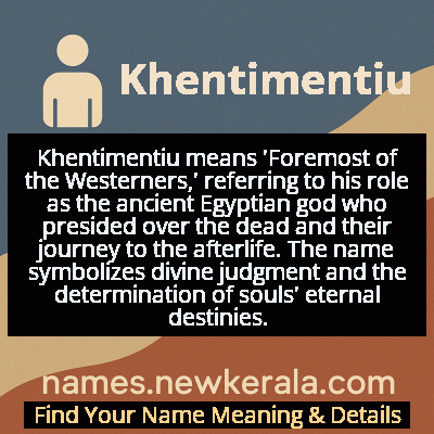 Khentimentiu Name Meaning and Origin