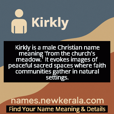 Kirkly Name Meaning and Origin