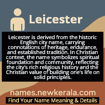 Leicester Name Meaning and Origin