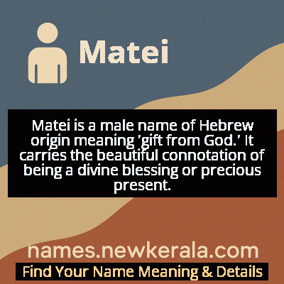 Matei Name Meaning and Origin