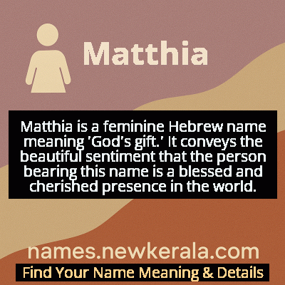 Matthia Name Meaning and Origin