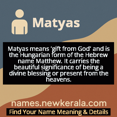 Matyas Name Meaning and Origin