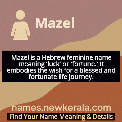 Mazel Name Meaning and Origin