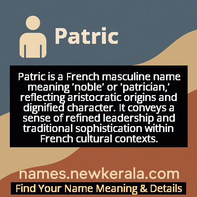 Patric Name Meaning and Origin