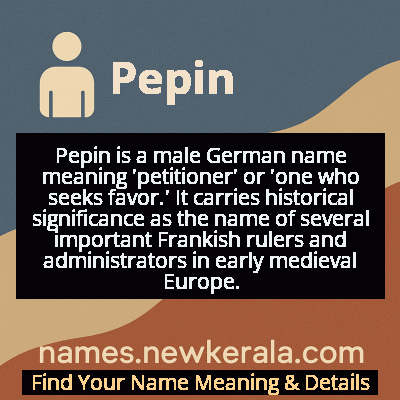 Pepin Name Meaning and Origin