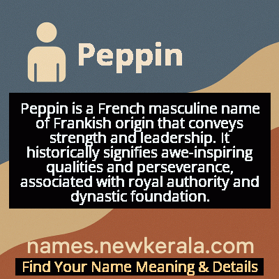 Peppin Name Meaning and Origin