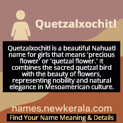 Quetzalxochitl Name Meaning and Origin