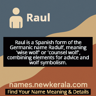 Raul Name Meaning and Origin