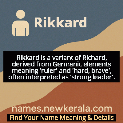 Rikkard Name Meaning and Origin