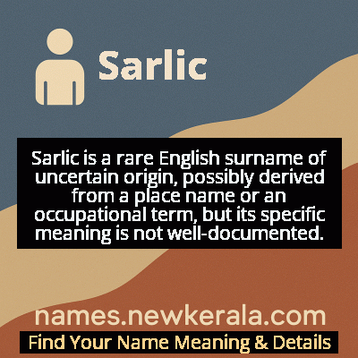 Sarlic Name Meaning and Origin