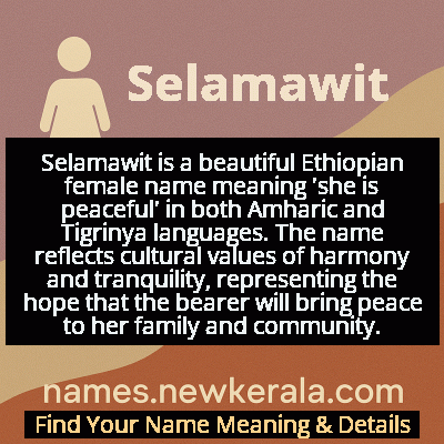 Selamawit Name Meaning and Origin