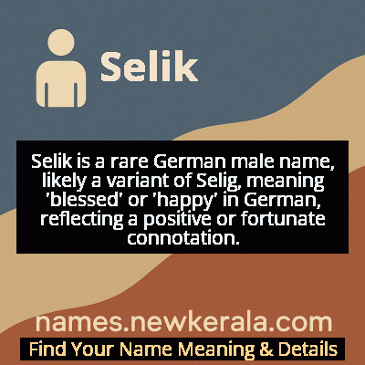 Selik Name Meaning and Origin