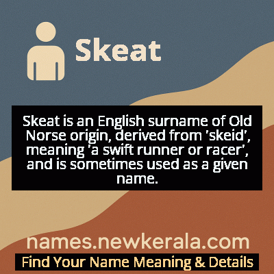 Skeat Name Meaning and Origin