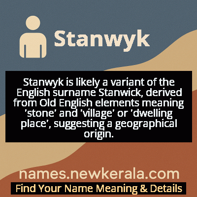 Stanwyk Name Meaning and Origin