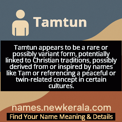 Tamtun Name Meaning and Origin