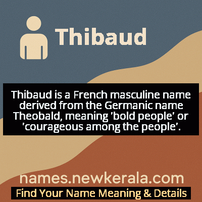 Thibaud Name Meaning and Origin