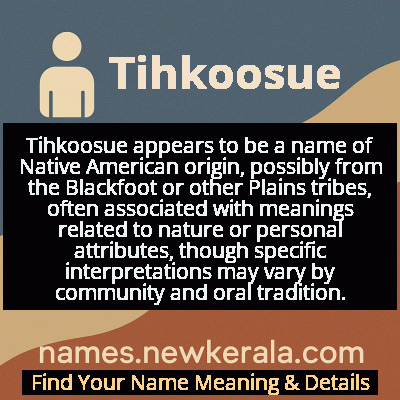 Tihkoosue Name Meaning and Origin