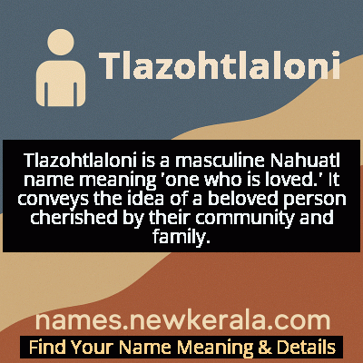 Tlazohtlaloni Name Meaning and Origin