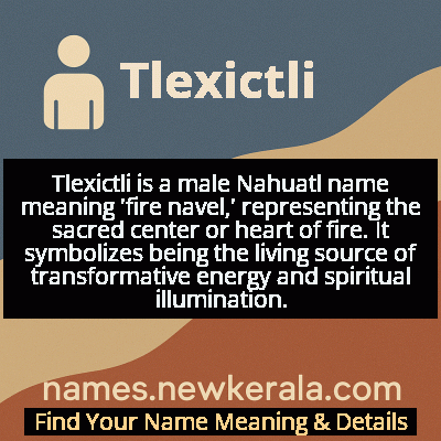 Tlexictli Name Meaning and Origin