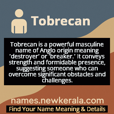 Tobrecan Name Meaning and Origin