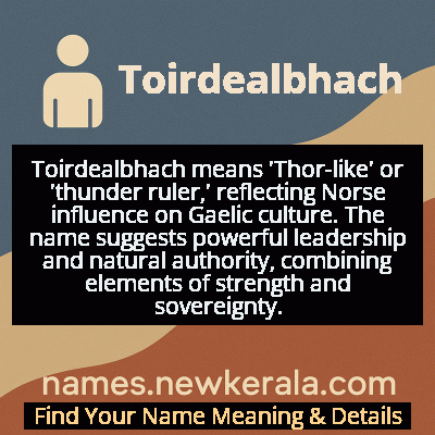 Toirdealbhach Name Meaning and Origin