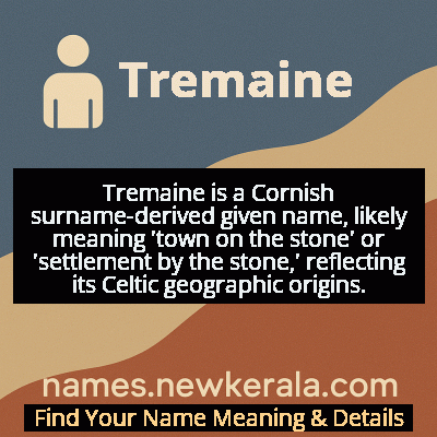 Tremaine Name Meaning and Origin