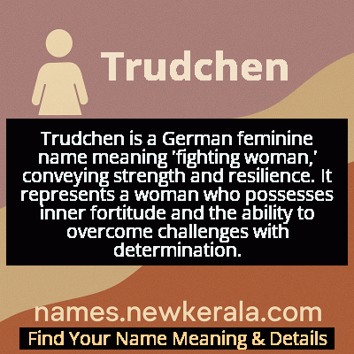 Trudchen Name Meaning and Origin