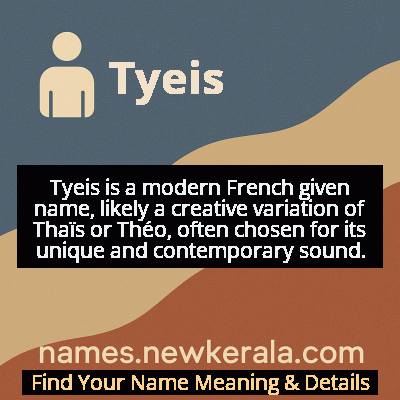 Tyeis Name Meaning and Origin