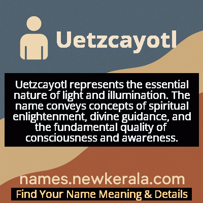 Uetzcayotl Name Meaning and Origin