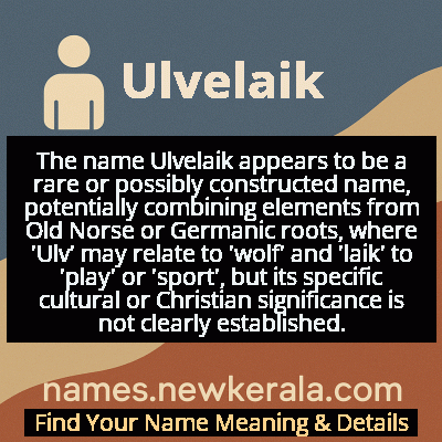 Ulvelaik Name Meaning and Origin