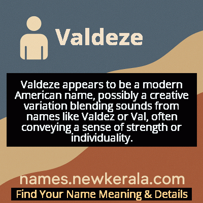 Valdeze Name Meaning and Origin