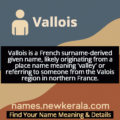 Vallois Name Meaning and Origin