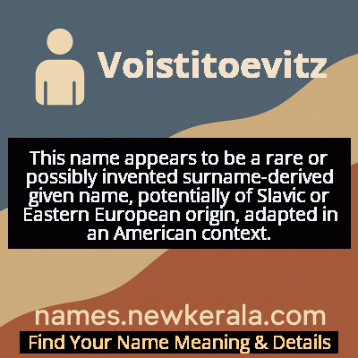Voistitoevitz Name Meaning and Origin