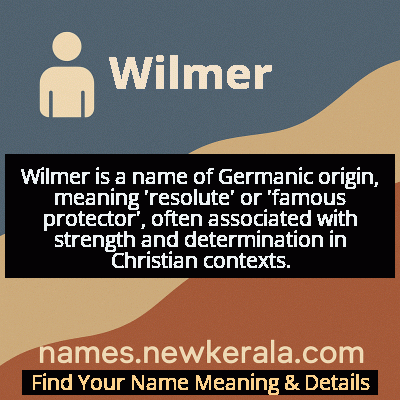 Wilmer Name Meaning and Origin