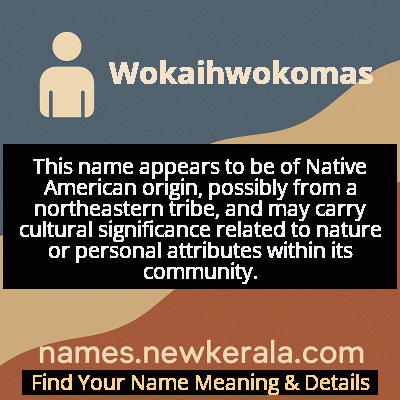 Wokaihwokomas Name Meaning and Origin