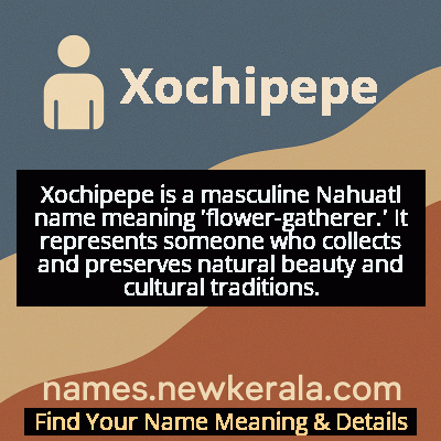 Xochipepe Name Meaning and Origin
