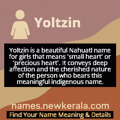 Yoltzin Name Meaning and Origin