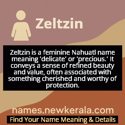 Zeltzin Name Meaning and Origin